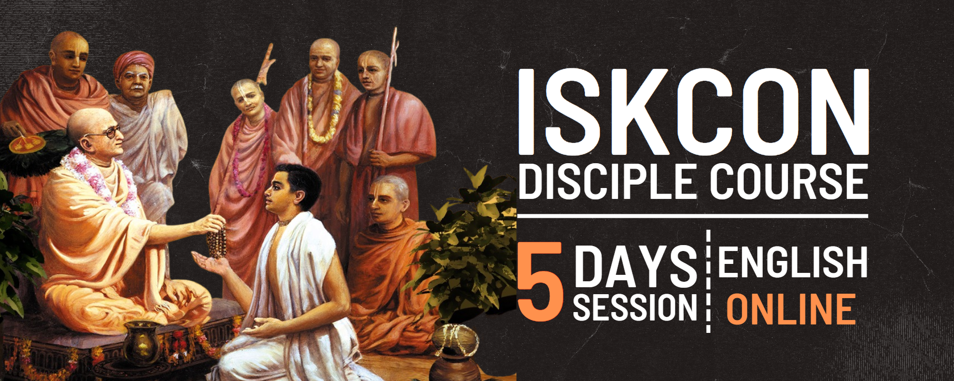 ISKCON DISCIPLE COURSE (IDC)